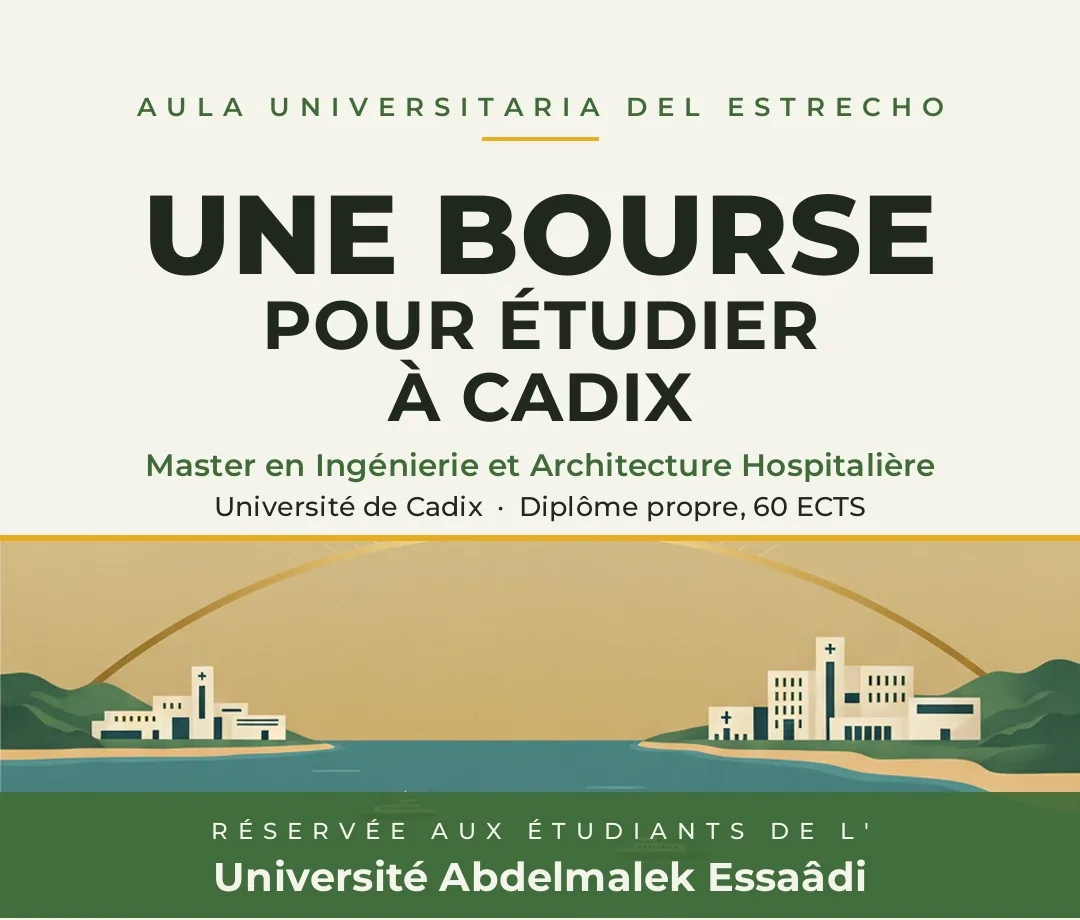 Bourse de l'Aula Universitaria del Estrecho pour étudier à Cadix le Master en Ingénierie et Architecture Hospitalière, réservée aux étudiants de l'Université Abdelmalek Essaâdi